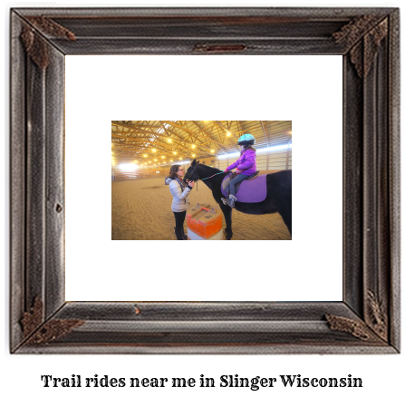 trail rides near me in Slinger, Wisconsin